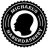 Michael's Haberdashery