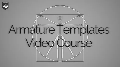 Armature Templates Course - Blender tutorials & courses