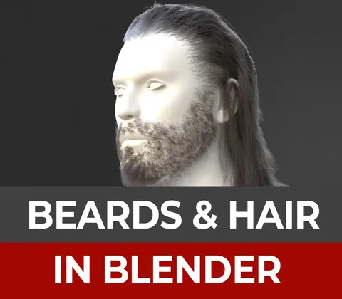 Beards & Hair Presets - Blender tutorials & courses