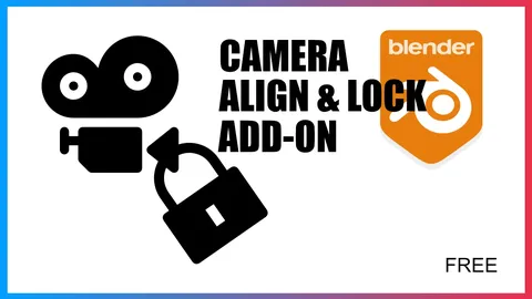 Align Camera and View Lock - Blender addons