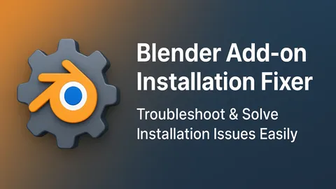 Addon Installation Fixer - Blender addons