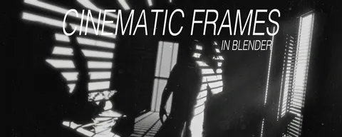 Cinematic Frames - Blender tutorials & courses