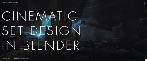 Cinematic Set Design - Blender tutorials & courses