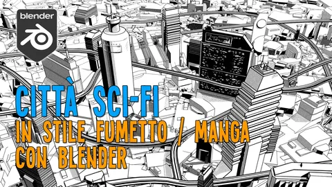Città Sci-Fi In Stile Fumetto - Blender tutorials & courses