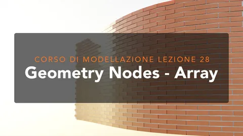 Corso di Modellazione Lezione 28 - Blender tutorials & courses