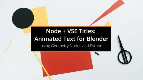 Node + VSE Titles Demo - Blender addons