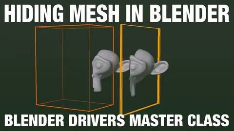 Drivers Master Class: Hiding Mesh - Blender tutorials & courses