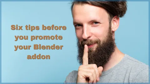 How to Promote Your Blender Addon - Blender tutorials & courses