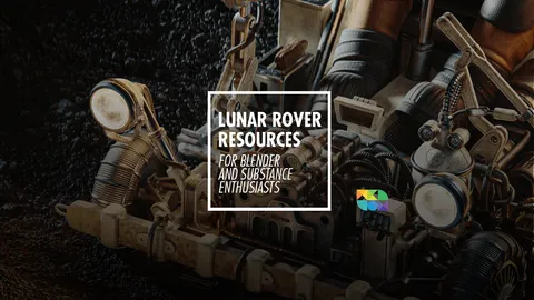 Lunar Rover Resources - Blender scenes