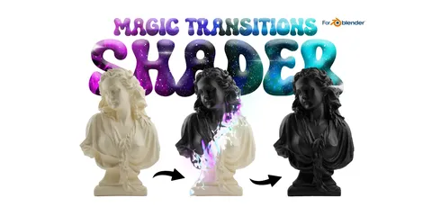 Magic Transitions Shader - Blender shaders