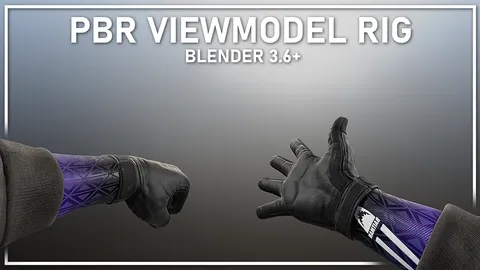 Realistic PBR Viewmodel Rig - Blender 3d models