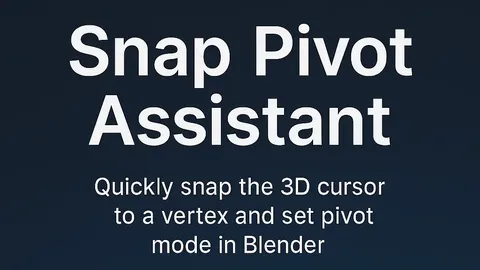 Snap Pivot Assistant - Blender addons